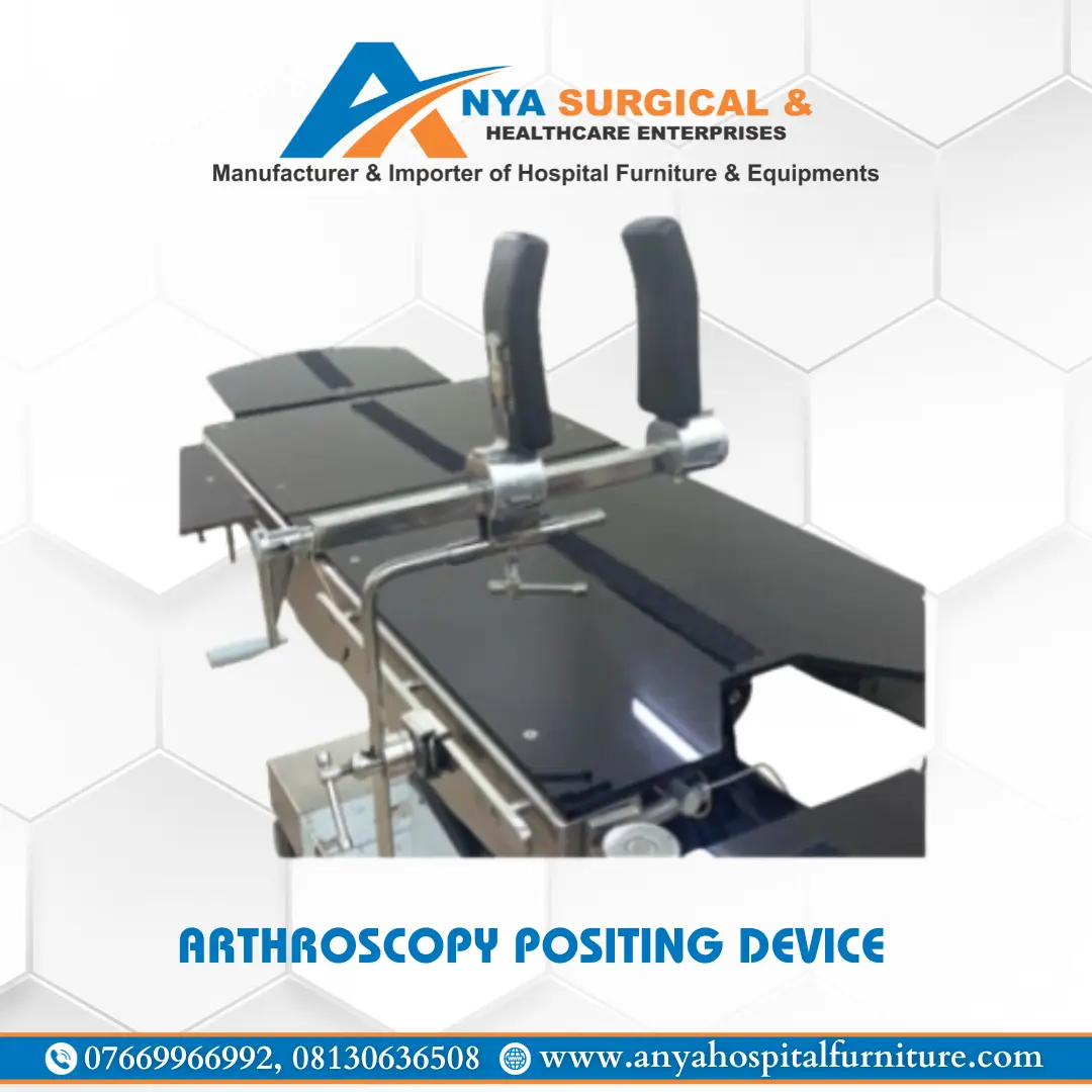 Arthroscopy Positing Device